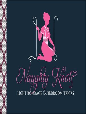 cover image of Naughty Knots